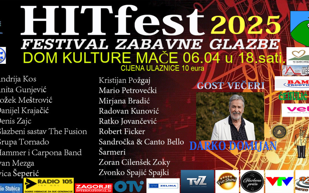 HITfest 2025: Festival zabavne glazbe u Domu kulture Mače 6. travnja
