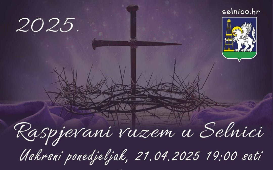 Selnica poziva na “Raspjevani Vuzem”: Glazbena večer u uskrsnom ozračju
