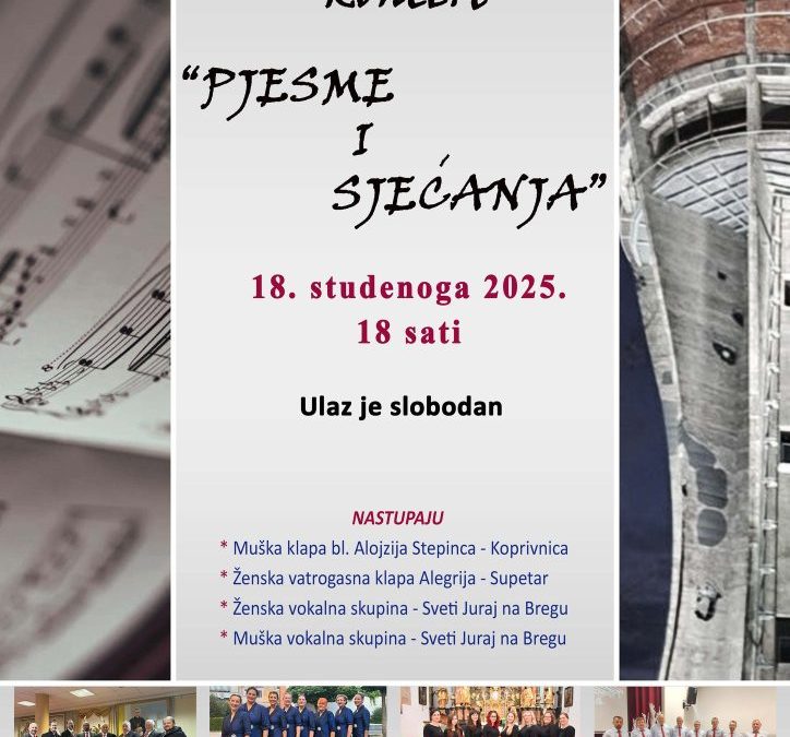 Koncert „Pjesme i sjećanja“ : Dođite i provedite ugodnu večer uz tradiciju, emocije i sjećanja!